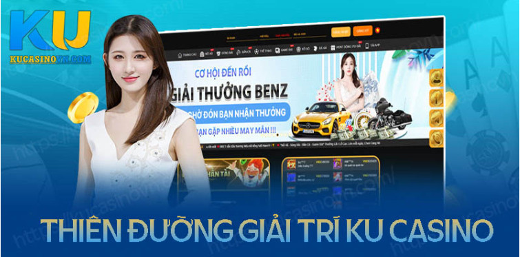 Những ưu điểm làm nên tên tuổi của nhà cái Ku Casino Những ưu điểm làm nên tên tuổi của nhà cái Ku Casino