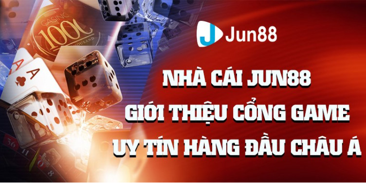Sơ lược về nhà cái Jun88 Sơ lược về nhà cái Jun88