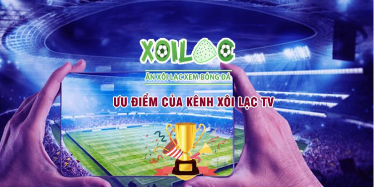Xoilac TV - Nền tảng trực tiếp bóng đá với hình ảnh cực sắc nét Xoilac TV - Nền tảng trực tiếp bóng đá với hình ảnh cực sắc nét