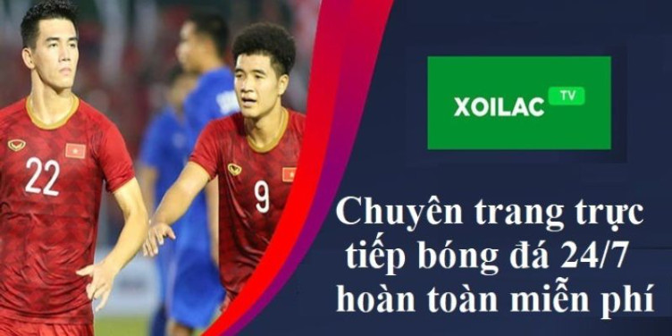 Xem bóng đá tại Xoilac TV hoàn toàn miễn phí Xem bóng đá tại Xoilac TV hoàn toàn miễn phí