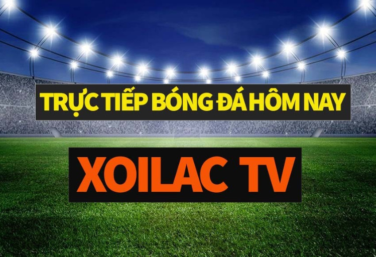 Tổng quan trang Xoilac TV trực tiếp bóng đá chất lượng cao Tổng quan trang Xoilac TV trực tiếp bóng đá chất lượng cao