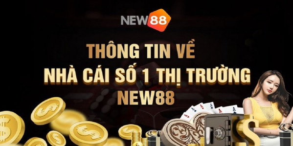 Tổng quan về trang cược siêu “hot” NEW88 Tổng quan về trang cược siêu “hot” NEW88