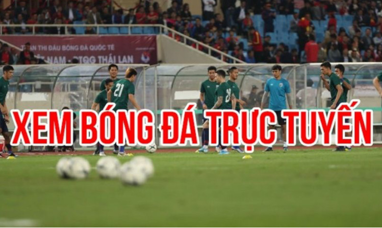 Xem bóng đá trực tiếp tại Vebotv hoàn toàn không tốn phí Xem bóng đá trực tiếp tại Vebotv hoàn toàn không tốn phí