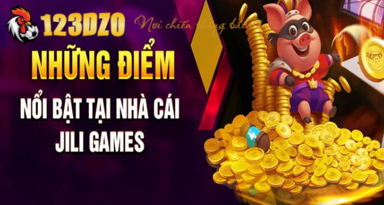 Sảnh slot JiLi rất nổi tiếng tại 123DZO Sảnh slot JiLi rất nổi tiếng tại 123DZO