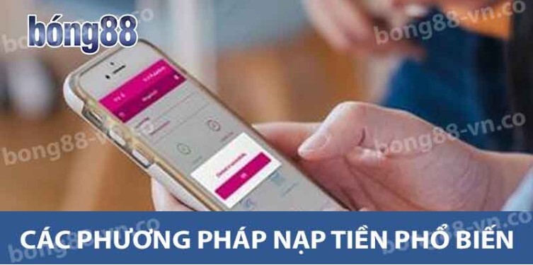 Tiến hành giao dịch nạp tiền Bong88 Tiến hành giao dịch nạp tiền Bong88